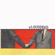MH-019 cLOUDDEAD - The Sound Of A Handshake/This About The City