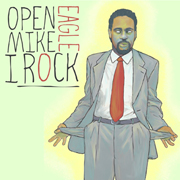 MH-046 Open Mike Eagle - I Rock