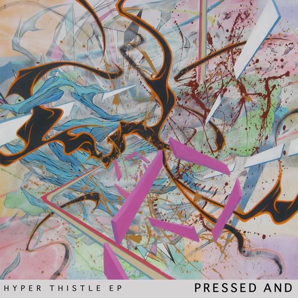 MH-078 Pressed And - Hyper Thistle EP